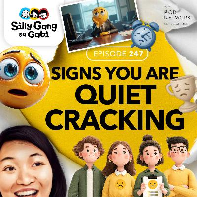 247: Signs You Are ‘Quiet Cracking’