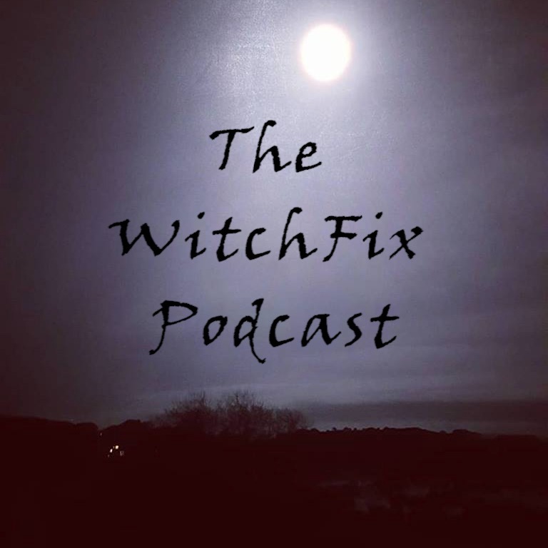 Witchfix Podcast