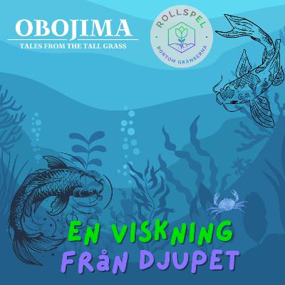 Obojima: En Viskning Från Djupet