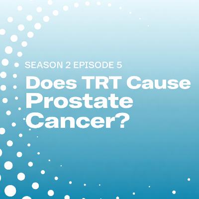 Does Testosterone Replacement Therapy Cause Prostate Cancer? Does Testosterone Replacement Therapy Cause Prostate Cancer?