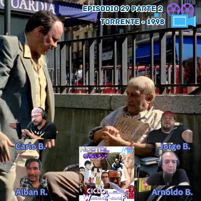 T4 E29, Torrente... ¡Qué más se puede decir? Pt2