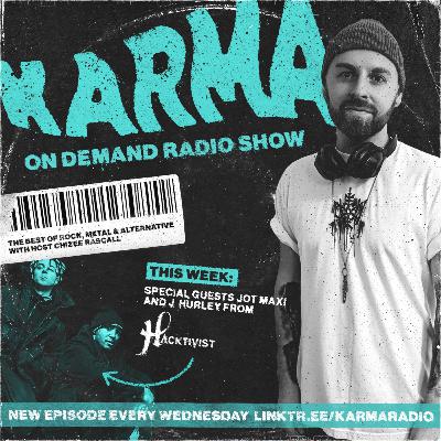 KARMA Radio #28 feat. J Hurley & Jot Maxi from Hacktivist