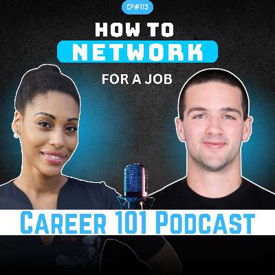 113. How to Network for a Job Search with Dominic Imwalle