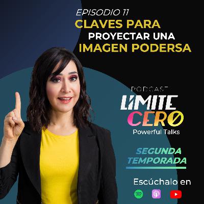 Límite Cero | Claves para proyectar una imagen poderosa.