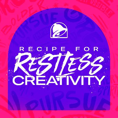 Recipe for Restless Creativity Podcast EP 26: Taco Bell’s Dietitian Marissa Thiry talks about the Journey to Create a Menu that Fits a Wide Variety of Lifestyles Including Vegetarian and Vegan