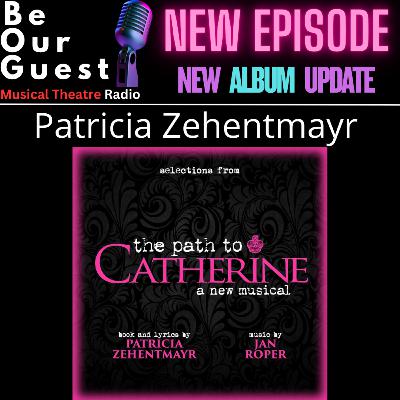 New Album Update with Patricia Zehentmayr (The Path to Catherine)