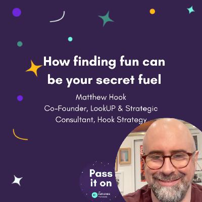How finding fun can be your secret fuel