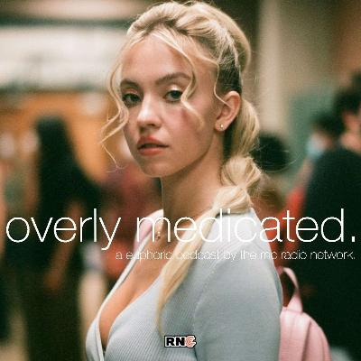 Overly Medicated: Episode 9 (P power) Overly Medicated: Episode 9 (P power)