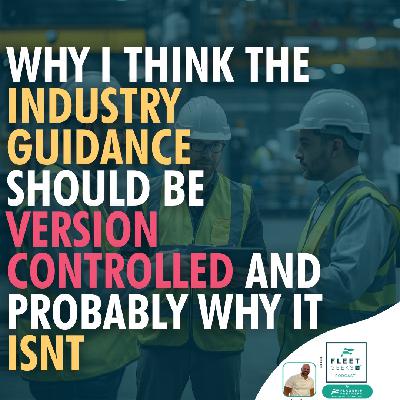 Why I think the industry guidance should be version controlled and probably why it isn't!