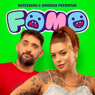 ¡Dale que me FoMO encima! [07-03-22]