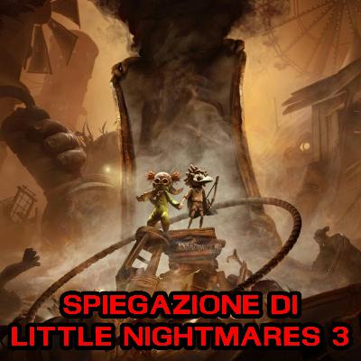 Spiegazione di Little Nightmares 3 Spiegazione di Little Nightmares 3