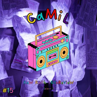 Raw Raph Interview #15 : Camil