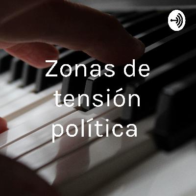 Zonas de tensión política en el mundo