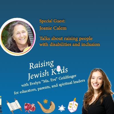 Raising Kids with Disabilities with Joanie Calem