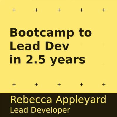 Getting to Lead Dev - Rebecca Appleyard @ Ministry of Justice UK Getting to Lead Dev - Rebecca Appleyard @ Ministry of Justice UK