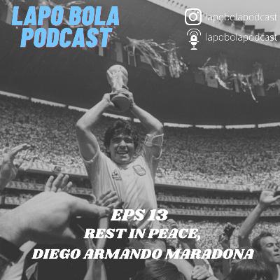 REST IN PEACE, DIEGO ARMANDO MARADONA REST IN PEACE, DIEGO ARMANDO MARADONA