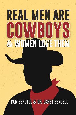 Don Bendell & Dr. Janet Bendell "Cowboys Are Real Men" on The Erica Glessing Show Podcast #5006