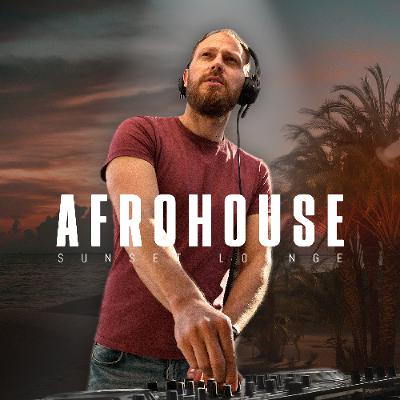 AFRO HOUSE Sunset Mix - Costa Blanca Deep Vibes