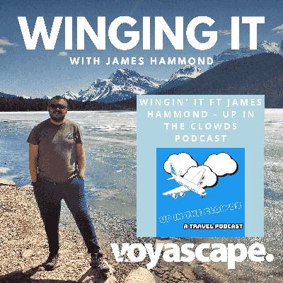 Wingin' It ft James Hammond - Up In The Clowds Podcast Wingin' It ft James Hammond - Up In The Clowds Podcast