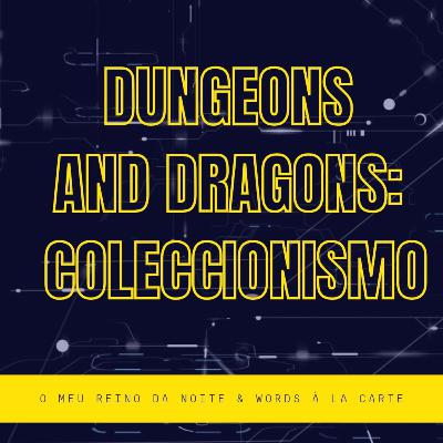 Dungeons and Dragons: coleccionismo