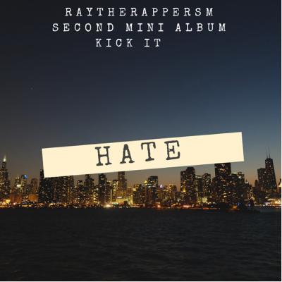 HATE - KICK IT 3RD TRACK