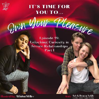 Unlocking Curiosity in Secure Relationships Part I