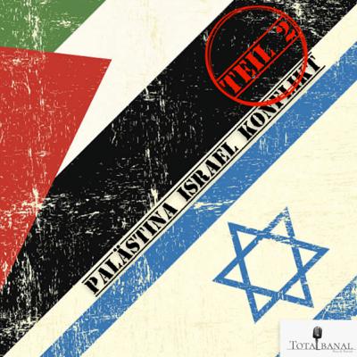 Palästina Israel Konflikt Teil 2..