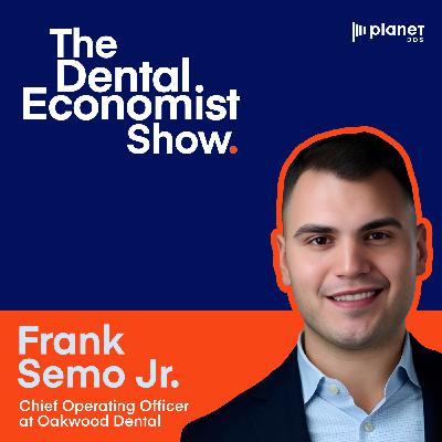 The Counterintuitive Solution to Growing A Dental Empire with Frank Semo