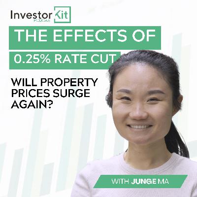 What a 0.25% Rate Drop Means for Property Prices - With Junge Ma