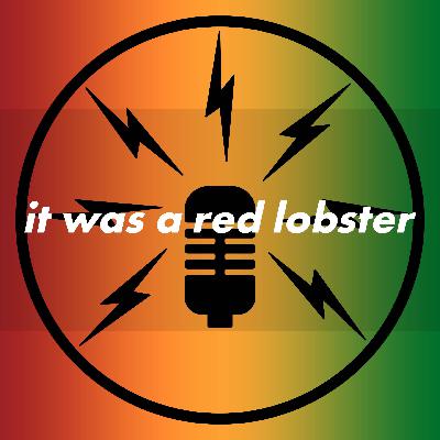 It Was a Red Lobster