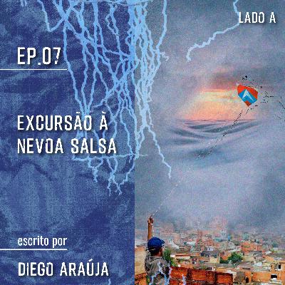 Excursão à Névoa-Salsa | Lado A Excursão à Névoa-Salsa | Lado A