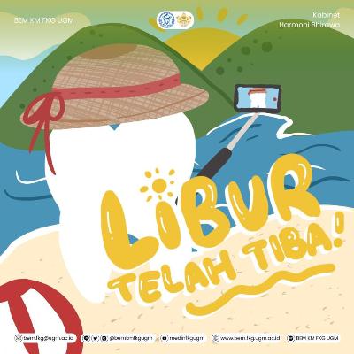 Libur Telah Tiba!