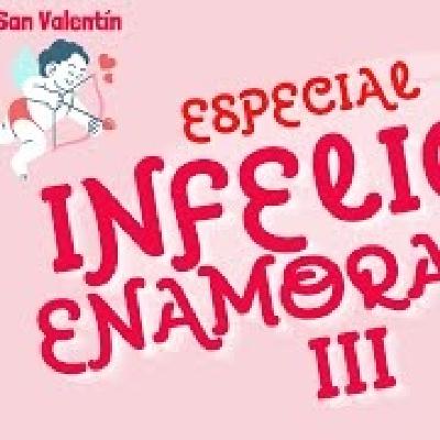INFELICES ENAMORADOS 3 CONCURSOS ESPECIAL DIA SAN VALENTIN, ANECDOTAS, AMISTADES Y AMORES INFELICES ENAMORADOS 3 CONCURSOS ESPECIAL DIA SAN VALENTIN, ANECDOTAS, AMISTADES Y AMORES