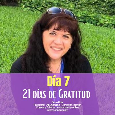 21 días de Gratitud - Día 7