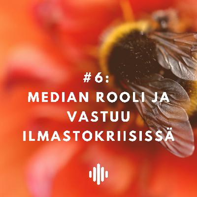 Median rooli ja vastuu ilmastokriisissä