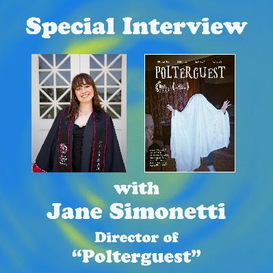 Jane Simonetti Interview (director of “Polterguest”)