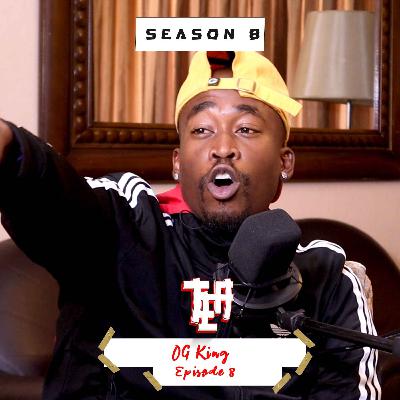 S8E8|| OG KING S8E8|| OG KING