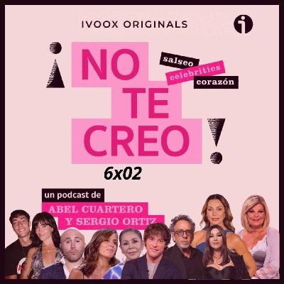 ¡NO TE CREO! 6x02 Hablemos de Terelu, Mar Flores, Aitana, Monica Bellucci y Tim Burton, los Pantoja, Jordi Cruz y más