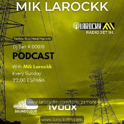 #00010 (MIK LAROCKK) #00010 (MIK LAROCKK)