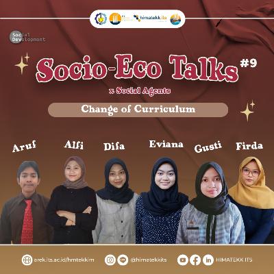 [Socio- Eco Talks Episode 9 : Change of Curriculum]