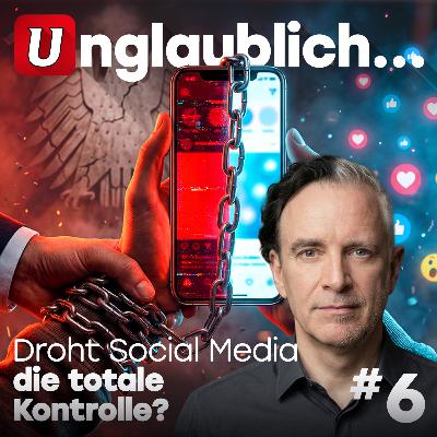 #6 Droht Social Media die totale Kontrolle? #6 Droht Social Media die totale Kontrolle?