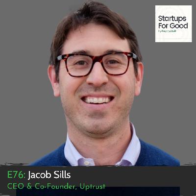 Jacob Sills, CEO & Co-Founder of Uptrust
