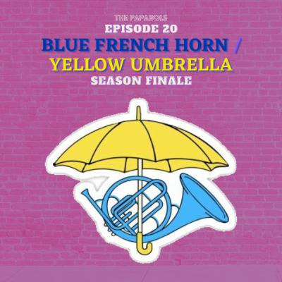 S02E20: Blue French Horn / Yellow Umbrella w/ Romeo Moran & Sam Herrera