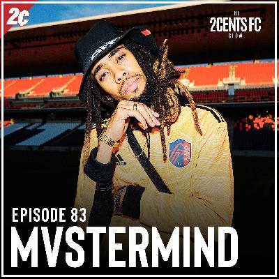 Episode: 83 | Mvstermind