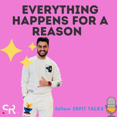 EVERYTHING HAPPENS FOR A REASON EVERYTHING HAPPENS FOR A REASON