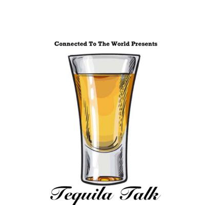 Tequila Talk Episode 1