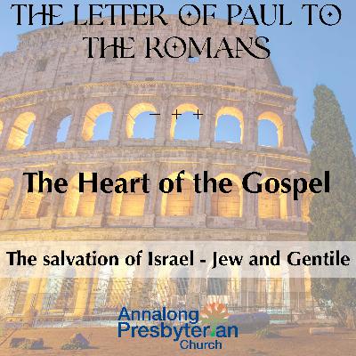 The salvation of Israel - Jew and Gentile
