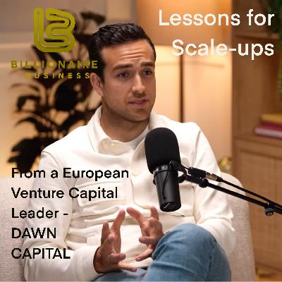 Lessons for scale-ups from a European Venture Capital leader, DAWN CAPITAL