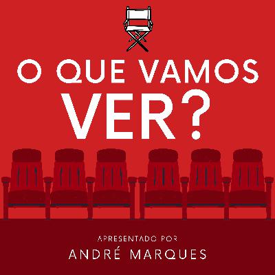 O Que Vamos Ver? - Maio