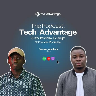 #6 The Builder's Mindset — With Monierate Co-Founder Jeremy Ikwuje #6 The Builder's Mindset — With Monierate Co-Founder Jeremy Ikwuje